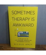 Sometimes Therapy Is Awkward: A Collection of Life-Changing Advice for t... - $459.02 MXN