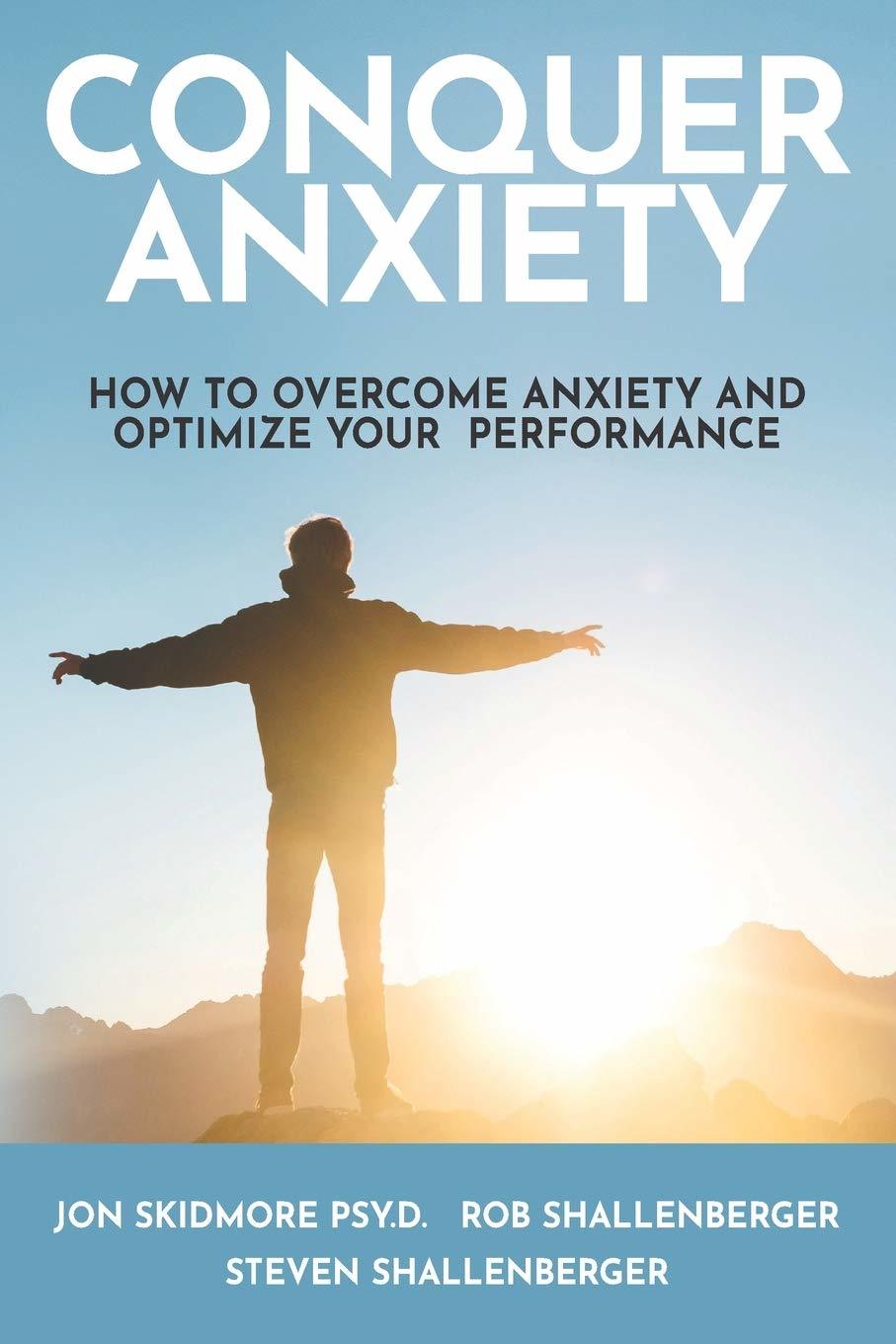 Conquer Anxiety: How to Overcome Anxiety and Optimize Your Performance [... - $9.95