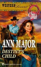 Destiny&#39;s Child (Harlequin Western Lovers) by Ann Major / 1988 Paperback - £0.89 GBP