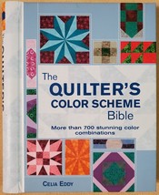 The Quilter&#39;s Color Scheme Bible: More than 700 stunning color combinations - £3.73 GBP