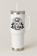 Fall Back to Fun Tumbler - $24.99+