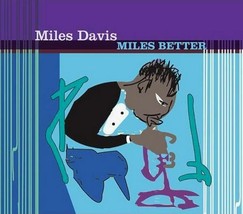 Miles Davis - Miles Better (CD)  NEW sealed - £10.38 GBP