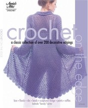 Crochet on the Edge (Annie&#39;s Attic Crochet) Belinda &quot;Bendy&quot; Carter - £6.80 GBP