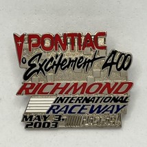 2003 Pontiac 400 Richmond Raceway Virginia Race NASCAR Racing Enamel Hat Pin - £6.24 GBP