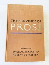 The Province oF Prose by William R. Keast &amp; Robert E. Streeter 1956 Hardcover - £33.17 GBP
