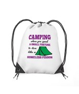 Camping Where You Spend A Fortune Drawstring Bag - $115.75 CAD