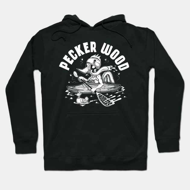 Pecker Wood Paddlers Hoodie - $36.99