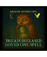 Dream Spell to Connect with Deceased Loved One – Dream of a Lost Loved O... - $35.00