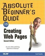Absolute Beginner&#39;s Guide to Creating Web Pages (2nd Edition) - Paperback - GOOD - £5.65 GBP