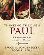 Thinking through Paul: A Survey of His Life, Letters, and Theology - $21.91