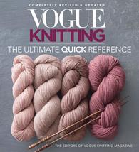 Vogue® Knitting The Ultimate Quick Reference [Flexibound] Vogue Knitting magazin - £9.64 GBP