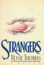 Strangers: A Novel by Rosie Thomas / 1987 Book Club Hardcover - £1.78 GBP