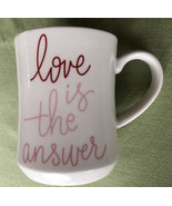 Love is the answer mug - $12.00