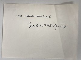 Jack C. Montgomery (d. 2002) Signed Autographed 4x5.5 Signature Page - M... - £19.67 GBP