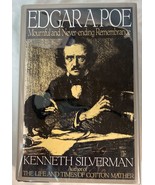 Edgar A. Poe: Mournful and Never-Ending Remembrance, Kenneth Silverman 1... - $35.00