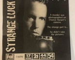 Strange Luck Tv Print Ad DB Sweeney  TPA4 - £4.72 GBP