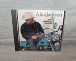 A Lot About Livin&#39; (And a Little &#39;Bout Love) by Alan Jackson (CD, Oct-20... - $5.22
