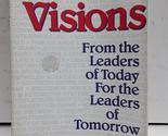 Visions: From the Leaders of Today for the Leaders of Tomorrow Boyd, Ty - $2.93