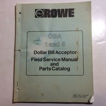 Rowe OBA 1 &amp; 5 Dollar Bill Acceptor Field Service Manual and Parts.   Or... - £4.26 GBP