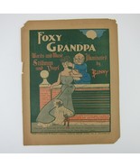 Sheet Music Foxy Grandpa Carl E. Schultz Comic Strip Stillman Vogel Anti... - £37.36 GBP