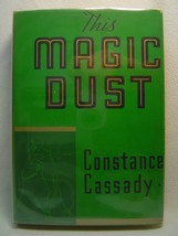 Constance Cassady THIS MAGIC DUST First ed! 1937 Feminist Novel Social Revolt HC - £53.32 GBP