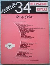 Another 34 Hit Parade Extras Song Folio [Unknown Binding] - £7.91 GBP