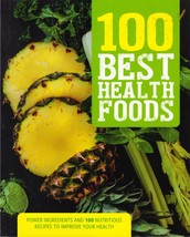 100 Best Health Foods / 2015 Parragon Books Cookbook - £1.78 GBP