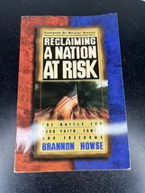 Brandon Howse Reclaiming A Nation At Risk Paperback Book With Inscription - $15.00