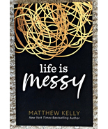Life Is Messy by Matthew Kelly - paperback - 152 pages - New - 2021 - $1.99