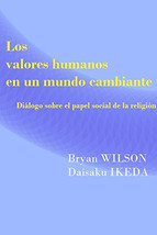 Los valores humanos en un mundo cambian  Daisaku Ikeda - $4.69