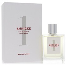 Annicke 1 by Eight &amp; Bob Eau De Parfum Spray 3.4 oz (Women) - £140.51 GBP