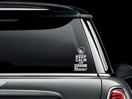 Keep Calm &amp; Drink Beer Vinyl Car Truck Window Decal Bumper Sticker US Seller - £5.34 GBP+