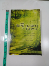 the spotligt of faith by bill crowder 2004 paperback - $4.95