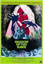Shadow Of The Hawk - 1976 - Movie Poster - $32.99