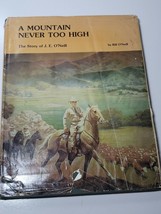 A Mountain Never Too High, the Story of J.E. O&#39;Neill 1977 San Joaquin Valley VTG - £22.55 GBP