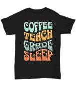 Coffee teach grade sleep - 2 unisex tee black  - £15.73 GBP