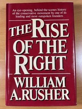The Rise Of The Right By William A. Rusher - Hardcover - First Edition - £17.44 GBP