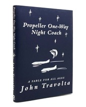 John Travolta Propeller ONE-WAY Night Coach A Fable For All Ages 1st Edition 1st - £63.71 GBP