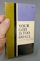 Your God Is Too Small by J.B. Phillips, Paperback - £7.80 GBP