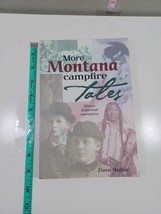 more montana campfire tales by dave walter 2002 paperback - £7.91 GBP