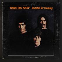 Three Dog Night, &quot;Suitable for Framing&quot; - Vinyl LP Record Three Dog Night - £5.44 GBP