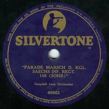 Silvertone 78 #40953 - &quot;Parade Marsch D. Kgl. Saechs Inf. Regt.&quot; - £8.02 GBP