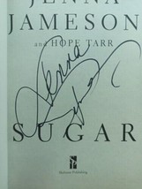 Signed by JENNA JAMESON Adult Porn Star &quot;Sugar&quot; 1st.ed. Book w/COA - £77.86 GBP