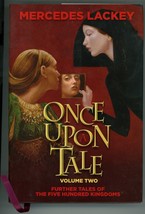 Mercedes Lackey Once Upon A Tales Vol Two 3 Novel Omnibus HC DJ BCE 500 Kingdoms - £19.75 GBP