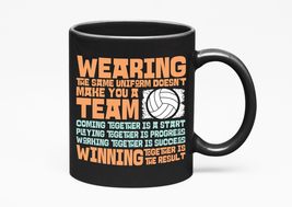 Wearing Same Uniform Together Doesn&#39;t Make You A Team. Volleyball Sports... - $21.77+