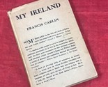 My Ireland - 1918 Hardcover Celtic Poetry Songs &amp; Simple Rhymes - Franci... - $123.75