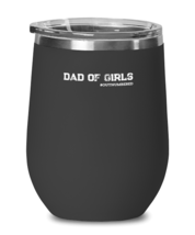 Wine Glass Tumbler Stainless Steel  Funny dad of girls outnumbered  - £26.15 GBP