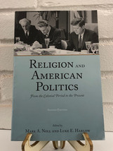Religion and American Politics by Mark A. Noll &amp; Luke E. Harlow (2007, Trade Pap - £12.76 GBP
