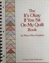 The It&#39;s Okay If You Sit on My Quilt Book [Plastic Comb] Hopkins, Mary Ellen - £6.01 GBP