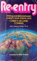Re-Entry: Striking parallels between today&#39;s News &amp; Christ&#39;s Second Coming  - £0.88 GBP